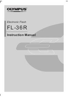 Olympus FL 36 R manual. Camera Instructions.